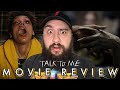Talk to Me (2023) - Movie Review