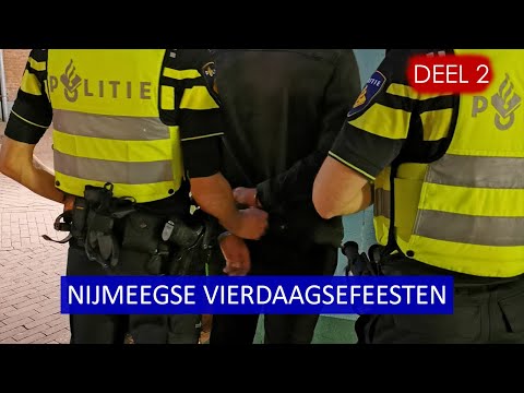 Politie aan het werk tijdens Nijmeegse Vierdaagsefeesten 2019 -  Politievlogger Jan-WIllem - Deel 2