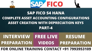 SAP FICO S4 HANA, COMPLETE ASSET ACCOUNTING CONFIGURATIONS , ASSET CREATION WITH DEPRECIATION KEYS