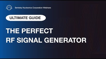 Ultimate Guide!  The Perfect RF & Microwave Signal Generator