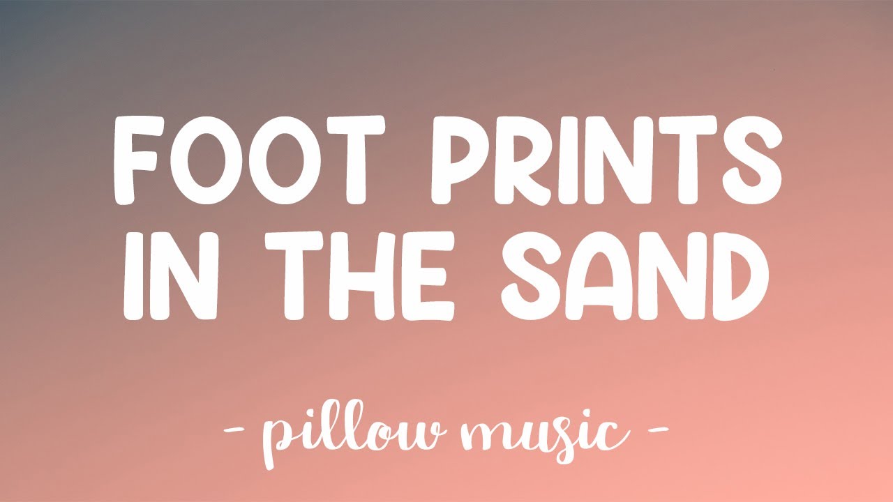 Footprints In The Sand   Leona Lewis Lyrics 