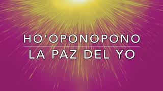 HO'OPONOPONO  ORACIÓN LA PAZ DEL YO  MORRNAH NALAMAKU SIMEONA FRASE GATILLO. Soy Luz