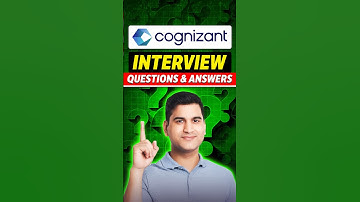Cognizant Interview Question & Answers | Interview Experience