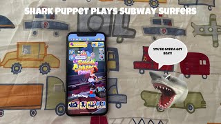 SB Movie: Shark Puppet plays Subway Surfers!