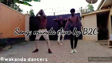 Munda awo by b2c dance cover by wakanda dances