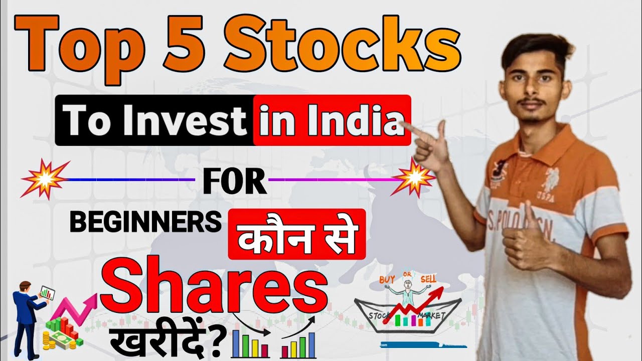 Best Stocks to Buy in 2023 | Top 5 Stocks to Invest in India | Share ...