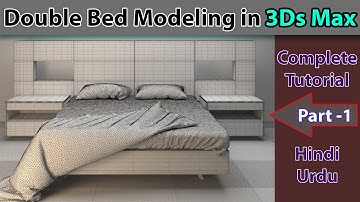 How To Make Double Bed In 3Ds Max, Double Bed Modeling In 3Ds Max In Hindi | Urdu | Part-1