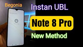 Redmi Note 8 Pro Begonia Bypass UBL | Unofficial Instant Bootloader For Newbie