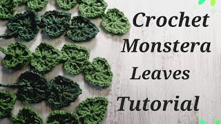Crochet Monstera leaves Tutorial
