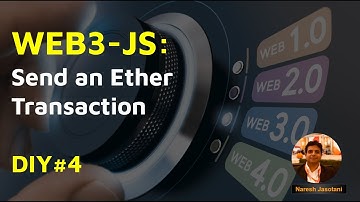Web3JS - Send an Ether Transaction - DIY#4
