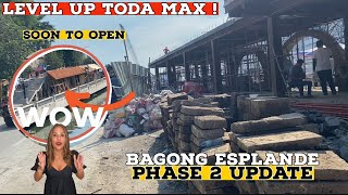 BAGONG ESPLANDE PHASE 2 UPDATE | Level up toda Max !