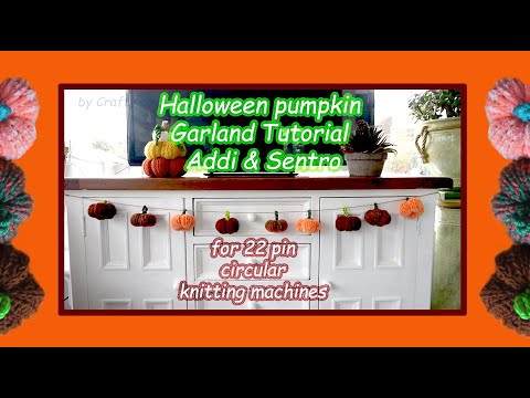 Mr Pumpkin pattern Addi 22/Sentro 22 Circular Knitting Machine