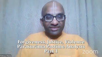 Forgiveness, Justice, Violence, Paraśurāma Pastime Analysis Part 1 || Chaitanya Charan