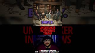 The Undertaker Interviews Donald Trump: Why Run for President?