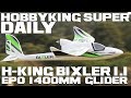 H-King Bixler 1.1 EPO 1400mm Glider - HobbyKing Super Daily