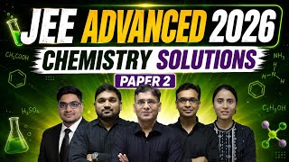 JEE Advanced 2026 Paper 2 Chemistry Solutions | Complete Detailed Analysis #jee2026