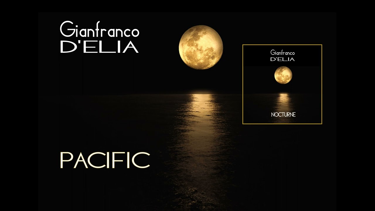 Watch PACIFIC - Gianfranco D’Elia on YouTube Watch PACIFIC - Gianfranco D’Elia on YouTube