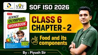 Class 6 Science Olympiad Workbook | Chapter 2- Food and its components  I SOF ISO 2026