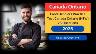 Food Handlers Practice Test Canada Ontario 2026 (NEW) 25 Questions and Answers
