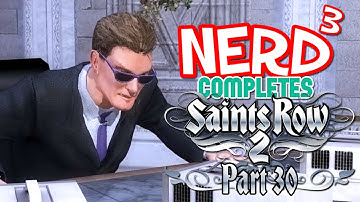 Nerd³ Completes... Saints Row 2 - 30 - The General