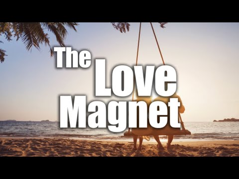 The Love Magnet (Morphic Field +Visualization + Affirmation Combo)