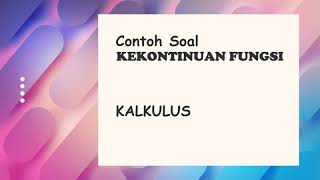 Contoh Soal Kekontinuan Fungsi | Kalkulus