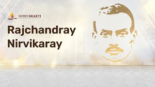 Rajchandray Nirvikaray | Smaranam