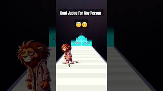 Dont Judge Any Person..