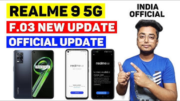 Realme 9 5G F.03 Update | Realme 9 5G New Update | Realme 9 5G Update | Realme 9 5G Android 13