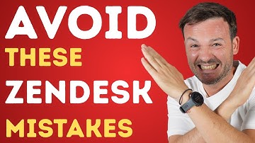 Vermijd deze 7 basisfouten bij het instellen van Zendesk