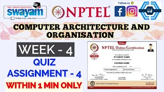 Computer architecture and organization - NPTEL || WEEK 4 QUIZ ASSIGNMENT SOLUTION ||