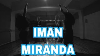 Iman - Mirada / Ivan Farfan Choreography - MDT