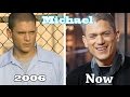 Prison Break ★ Then And Now