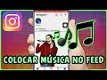 Como Colocar Música em post no Feed do instagram