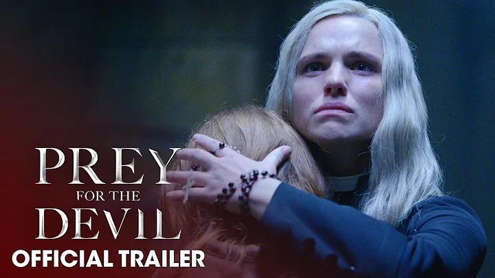 Prey for the Devil (2022 Movie) Official Trailer -...