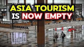 7 ASIAN Countries About to COLLAPSE After TOURISM Crisis in 2025