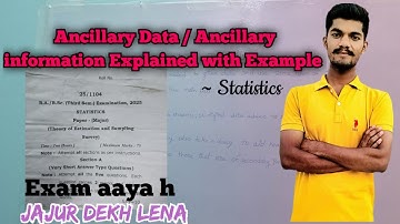 Ancillary Data Explained with Example | Previous Year Question | Statistics Ancillary information