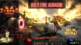 DIABLO 2 RESURRECTED AURADIN HOLY FIRE BUILD |THE DRAGON PALADIN