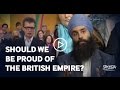 Should we be proud of the British Empire - BBC The Big Questions - Jagraj Singh