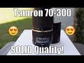 Tamron 70-300mm Review f/4-5.6 Absolutely Awesome! Best in Class!