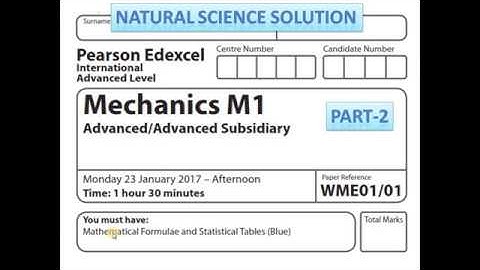 Edexcel IAL Math M1 Jan 17 part 2
