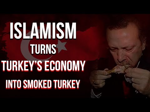 Turkey is an example of what Islamism does to an economy