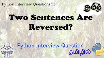 தமிழில் - Python : Check if Two Sentences are Reversed