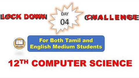 DAY 4 || LOCKDOWN CHALLENGE || CHAPTER 2 || 12TH COMPUTER SCIENCE