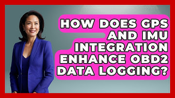 How Does GPS and IMU Integration Enhance OBD2 Data Logging? - Car Performance Pros