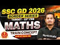 SSC GD Maths Classes 2026 | Train Concept, Tricks &amp; Questions | SSC GD Maths by Shubham Sir
