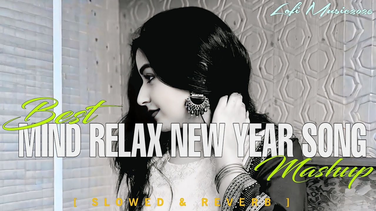 🎶 2025 Ultimate Mind Relaxing Lofi Beats | Study, Sleep & Chill 💫 part 20 || LO-FI Music2026