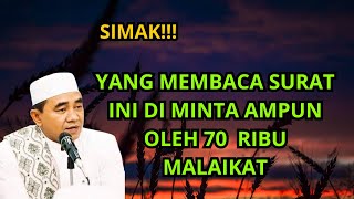 Simak‼️yang membaca surat ini diminta ampun oleh 70 RIBU MALAIKAT