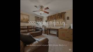 1022 White Birch Ln video tour