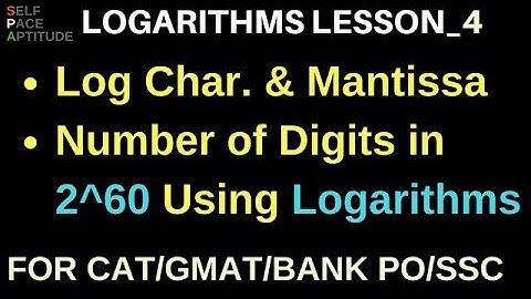 LOGARITHMS_LESSON 4_ CHARACTERISTIC AND MANTISSA, NUMBER OF DIGITS USING LOG FOR CAT/GMAT/BANK PO